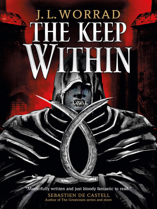 Title details for The Keep Within by J. L. Worrad - Available